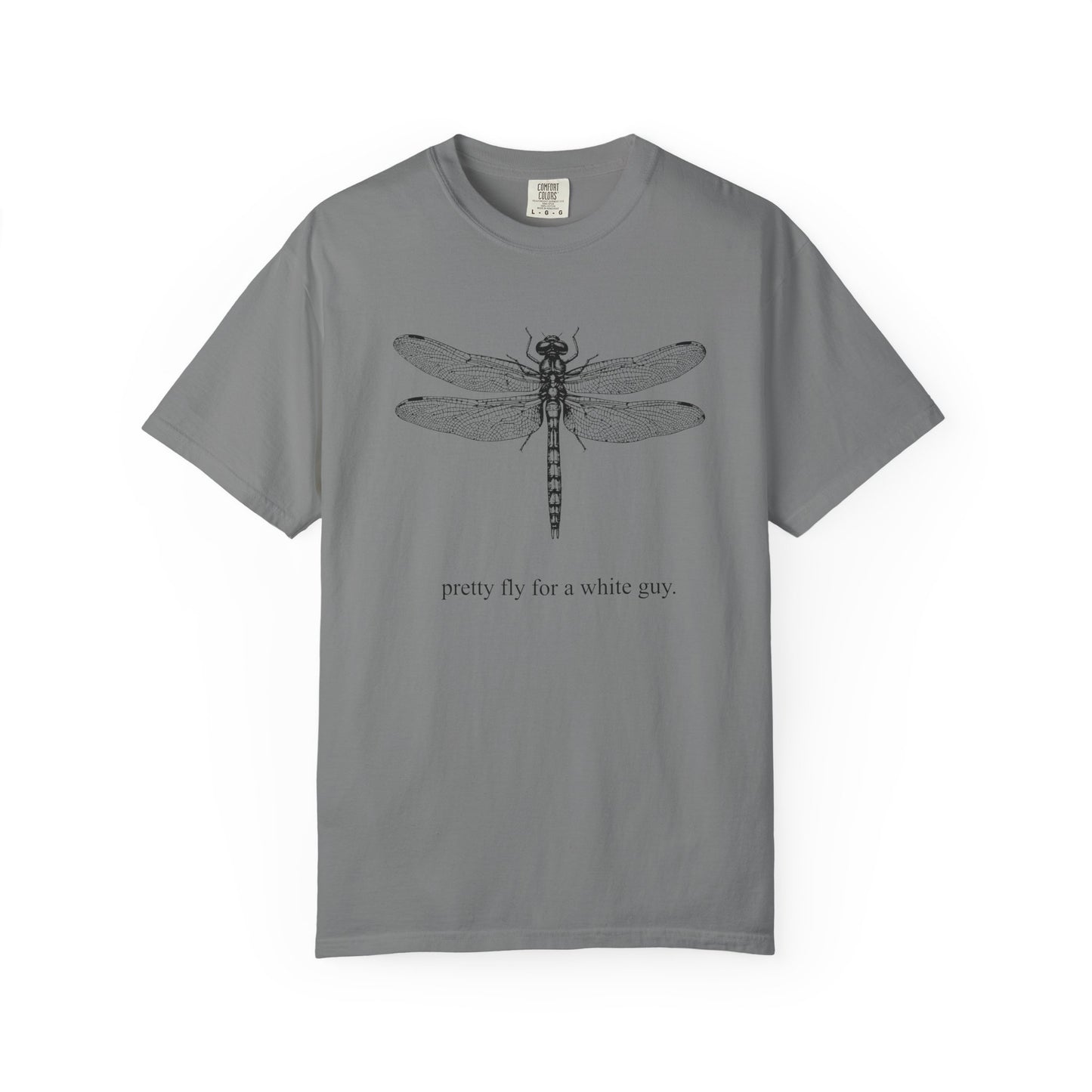 Pretty Fly for a White Guy | Comfort Colors® T-Shirt